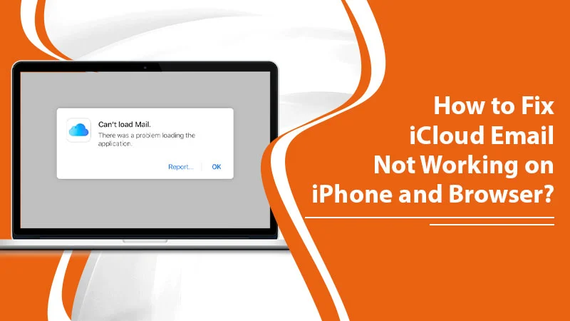Expert Troubleshooting for iCloud Email Not Working
